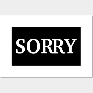 SORRY Posters and Art